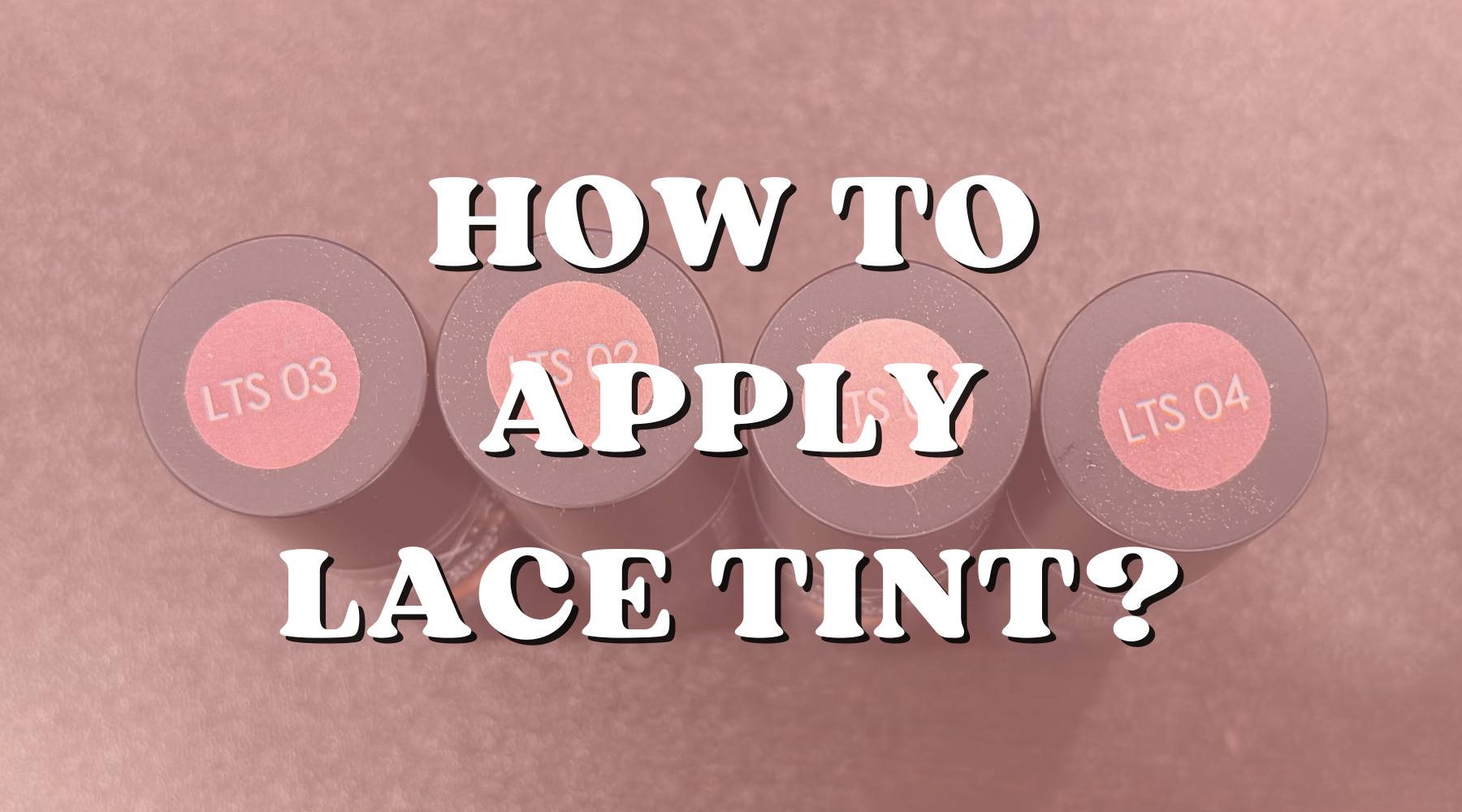 Step-by-Step Guide: How to Apply Lace Tint to Your Wig - Private Label