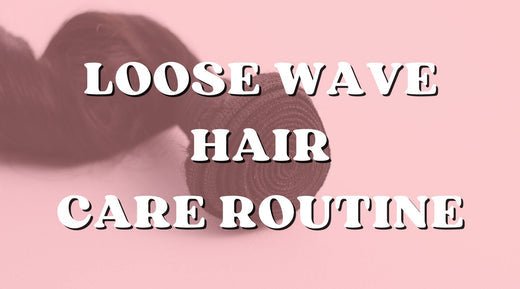 How to Maintain the Beauty of Loose Wave Bundles - Private Label