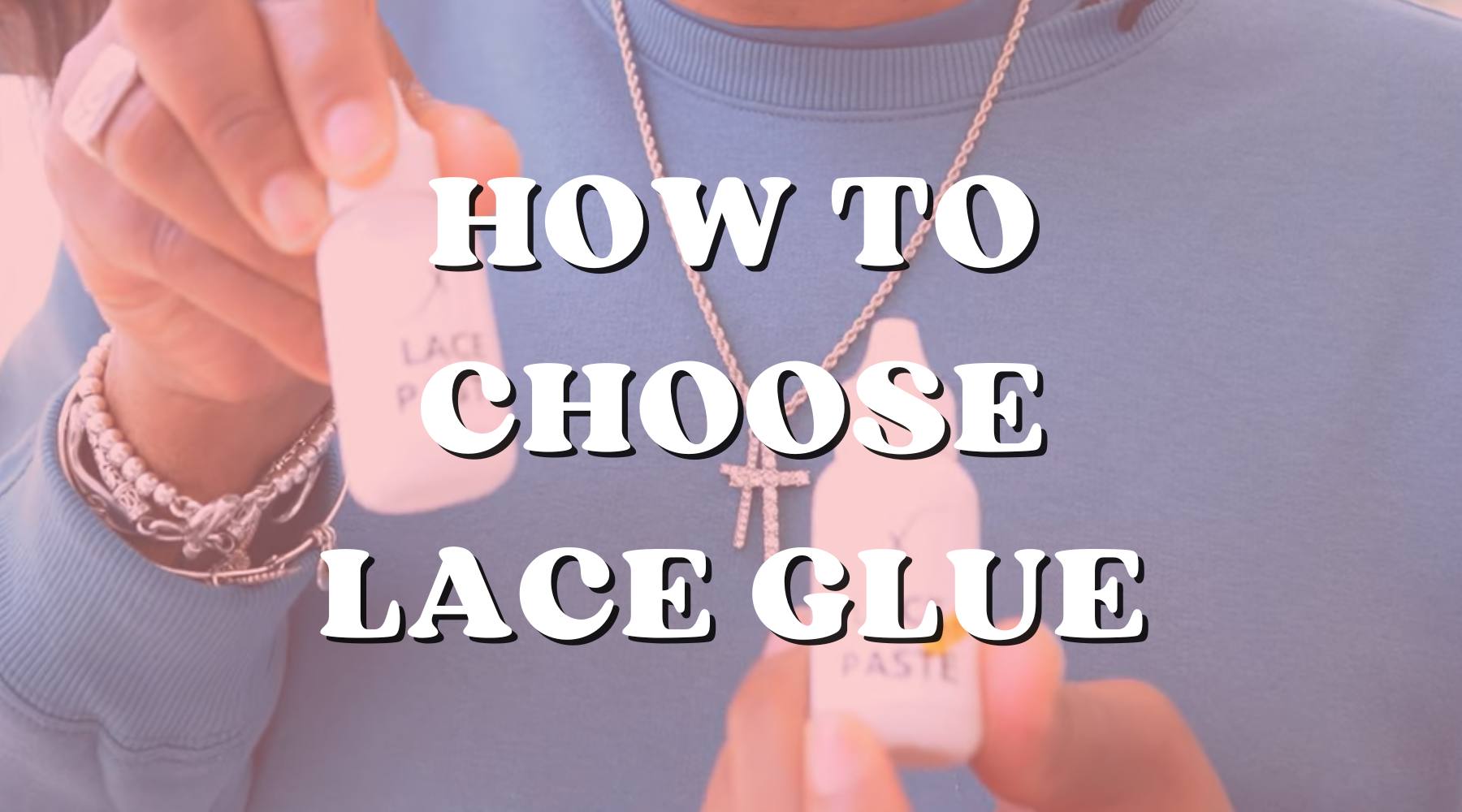 How to Choose the Right Lace Glue for Your Wig - Private Label