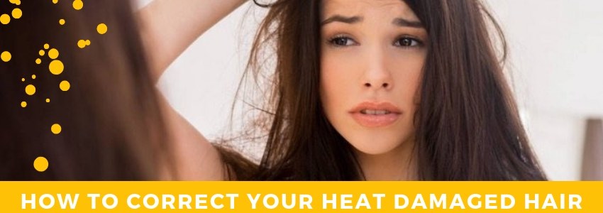 how to correct your heat damaged hair