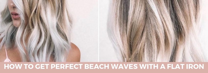 how to get perfect beach waves with a flat iron