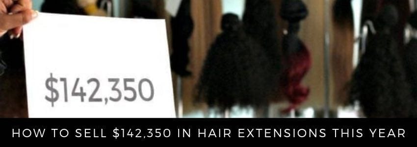 how to sell 142350 in hair extensions this year