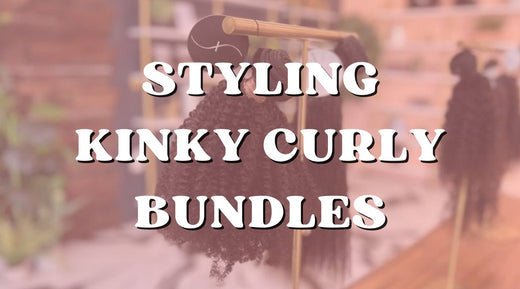 Top Styling Techniques for Kinky Curly Bundles - Private Label