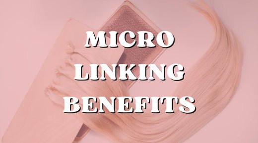 Macro Benefits of Rocking Micro Link Hair Extensions - Private Label