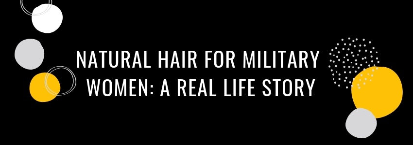 natural hair for military women