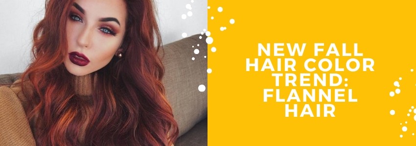 new fall hair color trend flannel hair