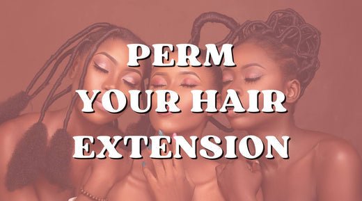 How to Perm or Relax Your Hair Extensions - Private Label