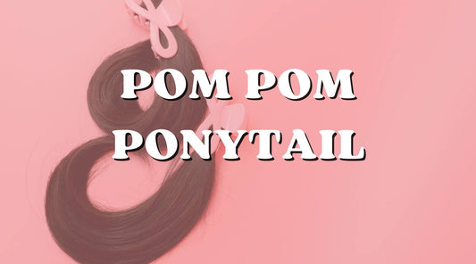 pom pom ponytail styles