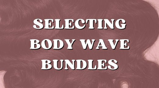 Why Choose Body Wave Bundles for a New Look Everyday - Private Label