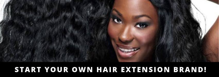 start your own hair extension brand