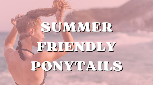 summer friendly ponytails