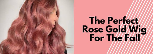 the perfect rose gold wig for fall