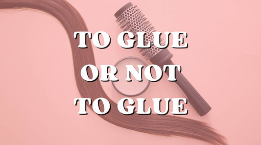 To glue or not to glue your frontal hair extensions