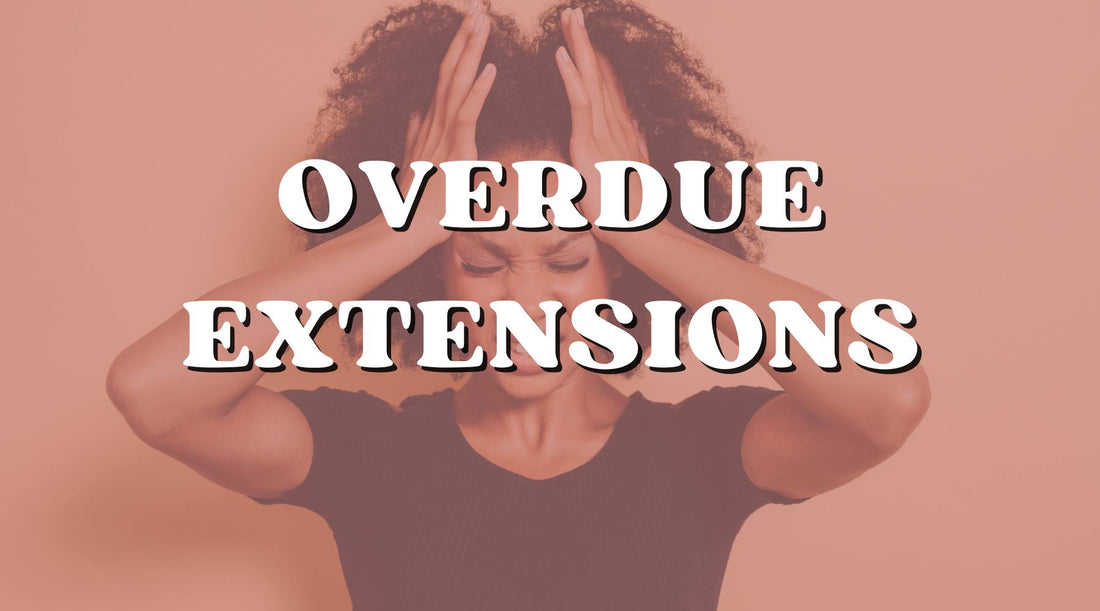 the effects of overdue extensions