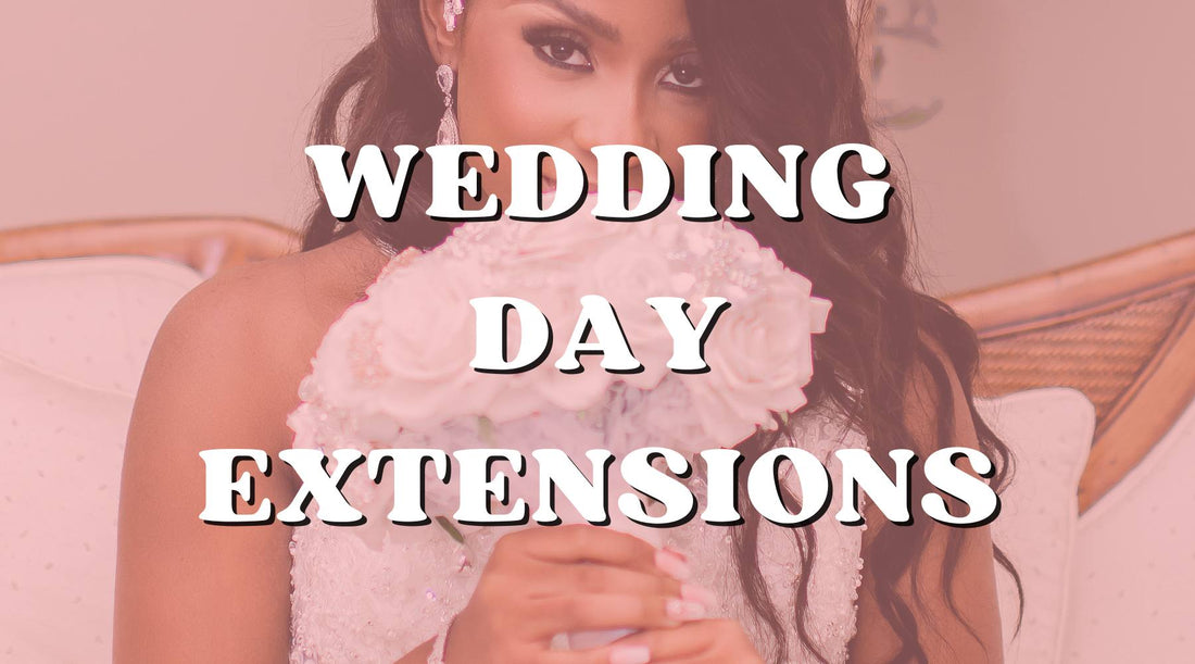 The Right Hair Extensions for your Wedding Day! - Private Label