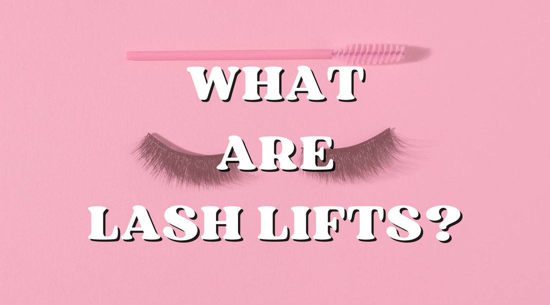 What Are Lash Lifts & How They Transform Lashes - Private Label
