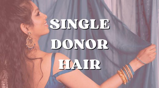 What is Single Donor Hair? - Private Label