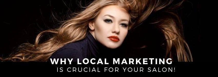 why local marketing is crucial for your hair salon