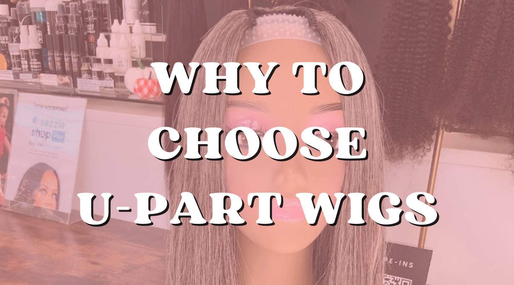 A No-Brainer Choice: Why to Wear U-Part Wigs? - Private Label