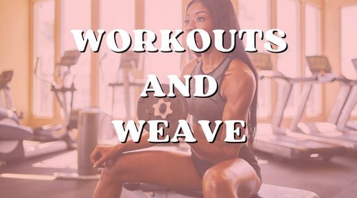 How To Exercise While Wearing Hair Extensions - Private Label