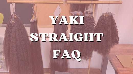 [Answered] Top Questions About Yaki Straight Bundles - Private Label